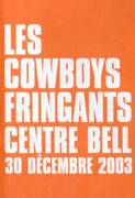 Cowboys Fringants : Les Cowboys Fringants Centre Bell 30 Décembre 2003